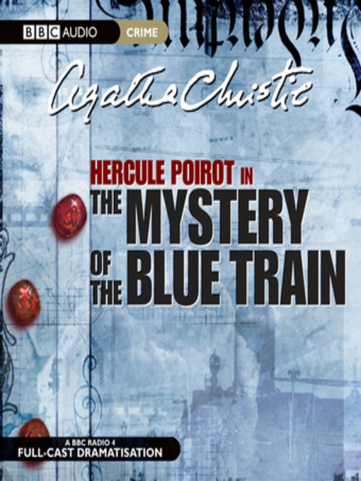 Title details for The Mystery of the Blue Train by Agatha Christie - Wait list